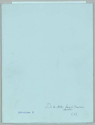 Johann Leonhard Schrag (1783-1858) Nachlass: Briefe von Caroline de la Motte-Fouqué an Johann Leonhard Schrag - BSB Schragiana I. Fouqué, Caroline de la M.