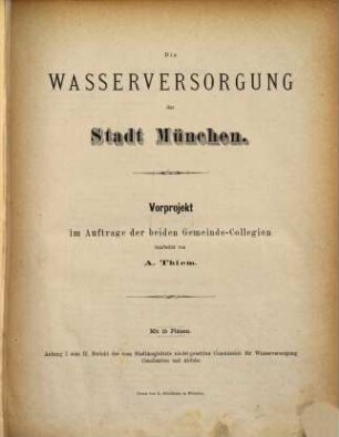 Die Wasserversorgung der Stadt München : Vorprojekt