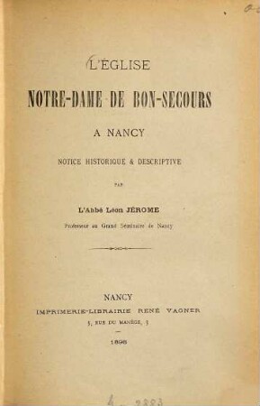 L'église Notre-Dame de Bon-Secours à Nancy : Notice historique & descriptive