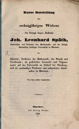 Darstellung des Wirkens des k. b. Hofr. Späth