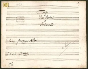 Trios, vl (2), vlc, G-Dur - BSB Mus.ms. 1477 : [title, vl 1:] Trio // a // Due Violini // et // Violoncello // Del Sig: Francesco Negri // [Incipit]
