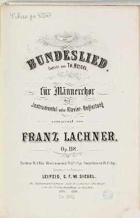 Bundeslied : Gedicht von Th. Heigel ; für Männerchor mit Instrumental- oder Klavier-Begl. ; op. 118