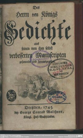 Des Herrn von Königs Gedichte