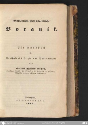 Medicinisch-pharmaceutische Botanik : ein Handbuch für Deutschlands Aerzte und Pharmaceuten