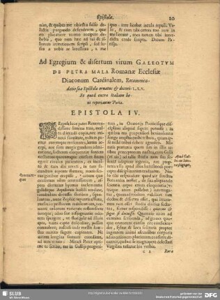Ad Egregium & disertum virum Galeotum De Petra Mala Romanae Ecclesiae Diaconum Cardinalem, Recommendatio suae Epistolae ornatus & decoris L. S. V. Et quod extra Italiam boni reperiantur Poetae. Epistola IV.