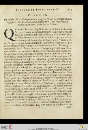 Caput IX: De iisdem Libris alia inquiruntur, nempe an Hezras iis ultimam manune imposuerit: & deinde utrum note marginales, que in Hebreis codicibus reperiuntur, varie fuerint lectiones