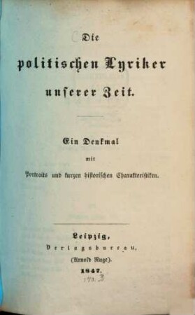 Die politischen Lyriker unserer Zeit : ein Denkmal mit Portraits und kurzen historischen Charakteristiken