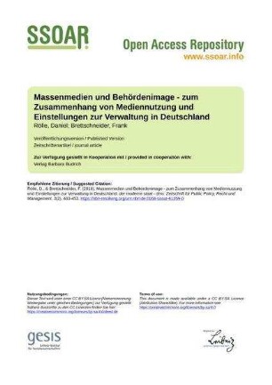 Massenmedien und Behördenimage - zum Zusammenhang von Mediennutzung und Einstellungen zur Verwaltung in Deutschland