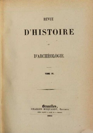 Revue d'histoire et d'archéologie. 4. 1864