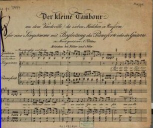 Der kleine Tambour aus dem Vaudeville Die sieben Mädchen in Uniform : für eine Singstimme mit Begleitung des Pianoforte oder der Guitarre
