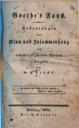 Goethe's Faust : Andeutungen über Sinn und Zusammenhang des ersten und zweiten Theiles der Tragödie