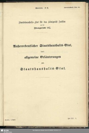 Außerordentlicher Staatshaushalts-Etat, sowie allgemeine Erläuterungen zum Staatshaushalts-Etat