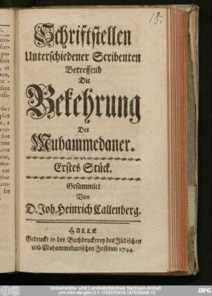 Erstes Stück: Schriftstellen Unterschiedener Scribenten Betreffend Die Bekehrung Der Muhammedaner