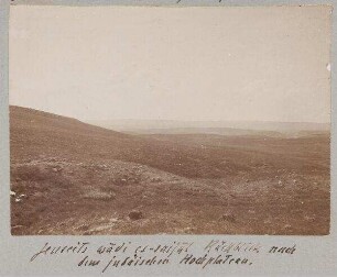 Jenseits wadi es-saijal Rückblick nach dem judäischen Hochplateau.