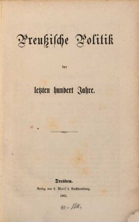 Preußische Politik der letzten hundert Jahre