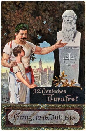 12. Deutsches Turnfest, Leipzig, 12.-16. Juli 1913 : Festpostkarte für das 12. Deutsche Turnfest in Leipzig vom 12.-16. Juli 1913; sein Vorbild