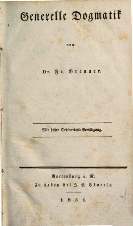 Katholische Dogmatik, 1. Generelle Dogmatik