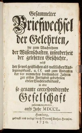 1750: Gesammelter Briefwechsel der Gelehrten