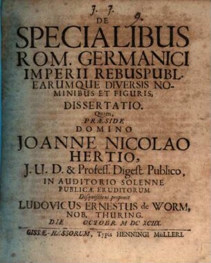 De Specialibus Rom. Germanici Imperii Rebuspubl. Earumque Diversis Nominibus et Figuris, Dissertatio