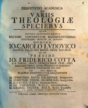 Diss. acad. de variis theologiae speciebus ..., [Pars prima]