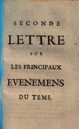 Lettre Sur Les Principaux Evenemens Du Tems, 2