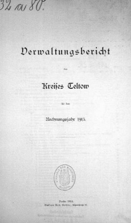 1913: Verwaltungsbericht des Kreises Teltow : Rechnungsjahr ...
