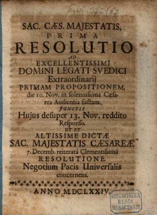 S. Caes. Maiest. Resolutio ad ... Legati Suedici ... primam Propositionem ...