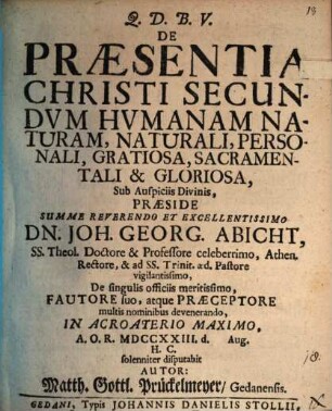 De praesentia Christi secundum humanam naturam, naturali, personali, gratiosa, sacramentali & gloriosa