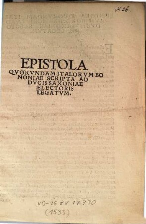 Epistola Qvorvndam Jtalorvm Bononiae Scripta Ad Dvcis Saxoniae Electoris Legatvm