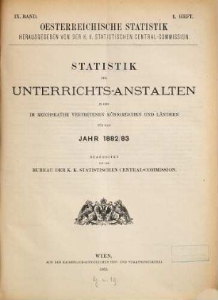 Statistik der Unterrichtsanstalten in den im Reichsrate vertretenen Königreichen und Ländern : für d. Jahr .... 1882/83 (1885)