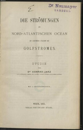 Die Strömungen im nord-atlantischen Ocean mit besonderer Rücksicht des Golfstromes : Studie