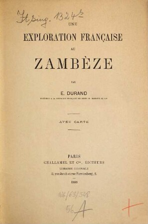 Une Exploration Française au Zambèze : Par E. Durand. Avec Carte