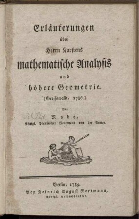 Erläuterungen über Herrn Karstens mathematische Analysis und höhere Geometrie : (Greifswald, 1786)