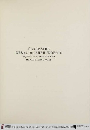 Ölgemälde des 16.-19. Jahrhunderts: Aquarelle, Miniaturen, Handzeichnungen (Nr. 1-309