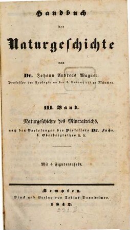 Handbuch der Naturgeschichte : zum Gebrauche für Studienanstalten und Gewerbschulen, 3. Naturgeschichte des Mineralreichs