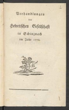 1778: Verhandlungen der Helvetischen Gesellschaft in Schinznach im Jahr 1778