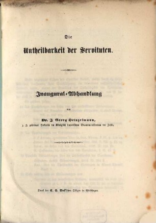 Die Untheilbarkeit der Servituten : Inaugural-Abhandlung
