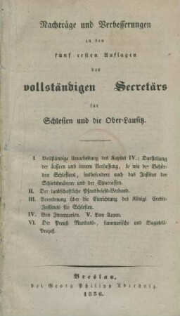 Nachträge und Verbesserungen zu den fünf ersten Auflagen des Vollständigen Secretärs für Schlesien und die Ober-Lausitz