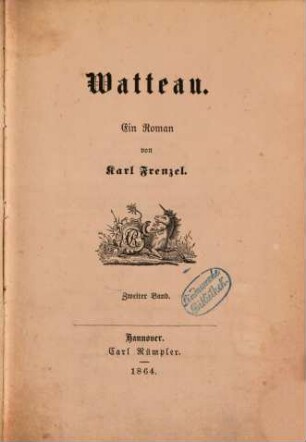 Watteau : Ein Roman von Karl Frenzel, 2
