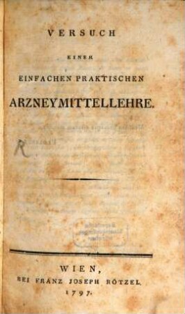 Versuch Einer Einfachen Praktischen Arzneymittellehre