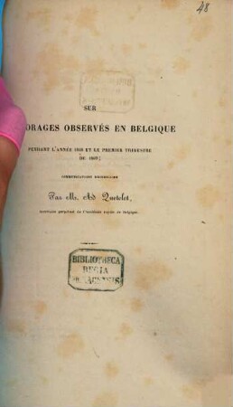 Sur les orages observés en Belgique : pendant l'année 1868 et le premier trimestre de 1869