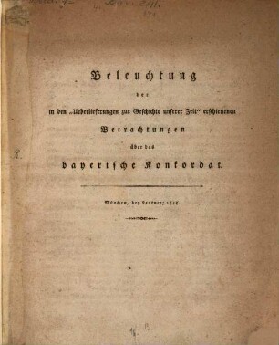 Beleuchtung der in den "Ueberlieferungen zur Geschichte unserer Zeit" erschienenen Betrachtungen über das bayerische Konkordat