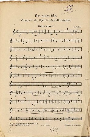 Sei nicht bös : Walzer aus der Operette: "Der Obersteiger"