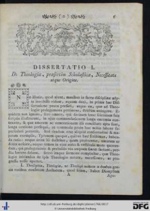 I. De Theologiae, praesertim Scholasticae Necessitate, atque Origine.