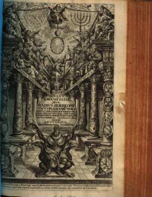 Ocvlvs Enoch Et Eliae Sive Radivs Sidereomysticvs : Opus Philosophis, Astronomis, et rerum caelestium aequis aestimatoribus non tam utile quam incundum ... hisce accesserunt novae harmonicae determinationes molium et proportionum planetarum ad invicem .... 1, Opus Philosophis, Astronomis, et rerum caelestium aequis aestimatoribus non tam utile quàm iucundum