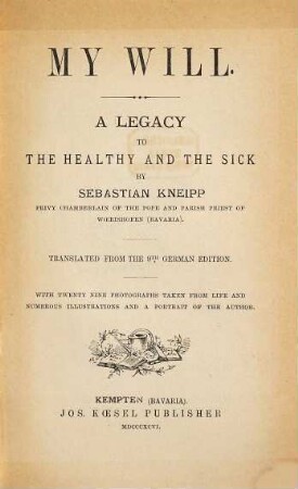 My will : a legacy to the healthy and the sick