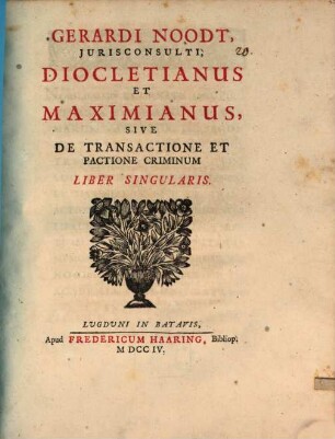 Diocletianus et Maximianus, sive de transactione et pactione criminum liber singularis