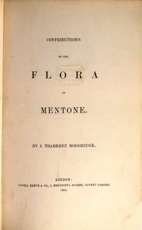 Contributions to the Flora of Mentone and to a winter flora of the Riviera, including the Coast from Marseilles to Genoa