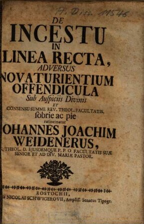 De Incestu In Linea Recta, Adversus Novaturientium Offendicula ... ratiocinatur Johannes Joachim Weidenerus ...