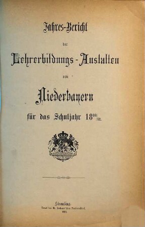 Jahresbericht des K. Schullehrer-Seminars Straubing : für das Schuljahr .... 1880/81